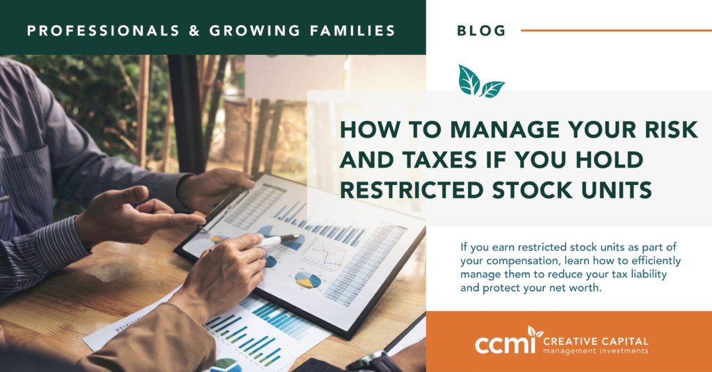 How to Manage Your Risk and Taxes if You Hold Restricted Stock Units